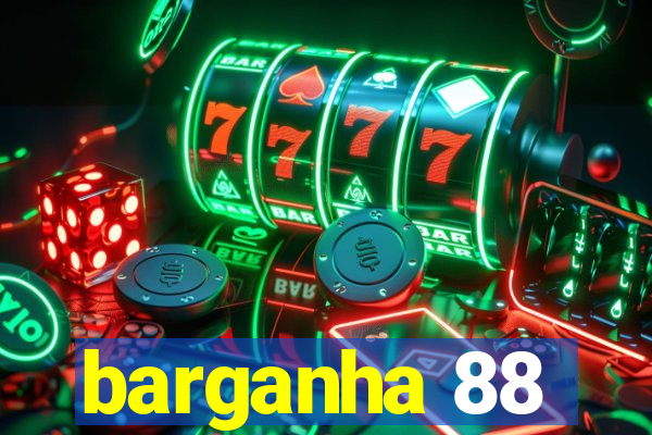 barganha 88